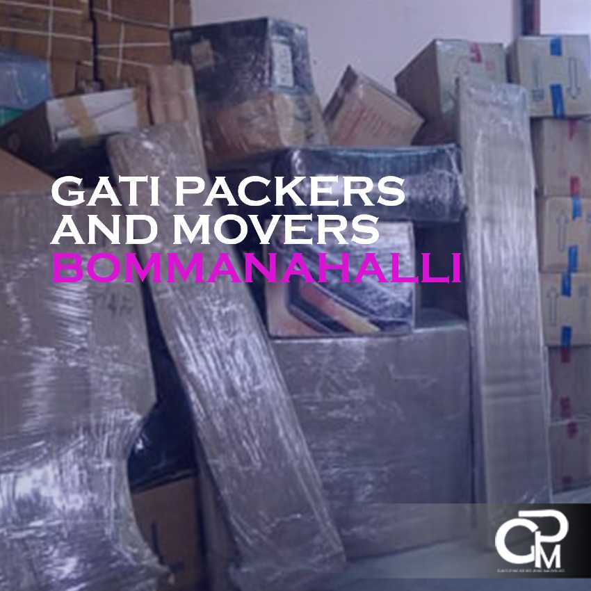 Gati Packers And Movers Bommanahalli Gati Packers And Movers Bommanahalli Bangalore