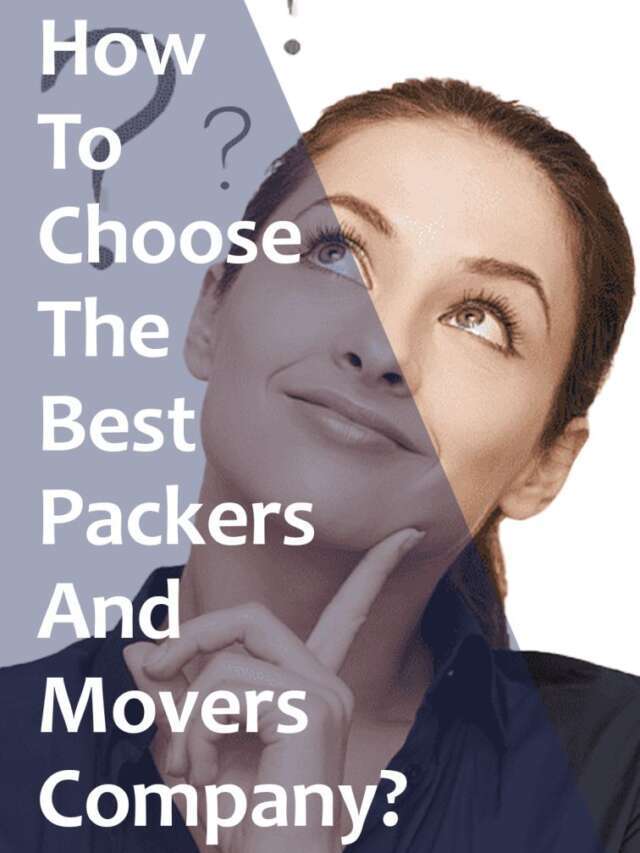 Select the best packers and movers near you in 4 Easy Steps