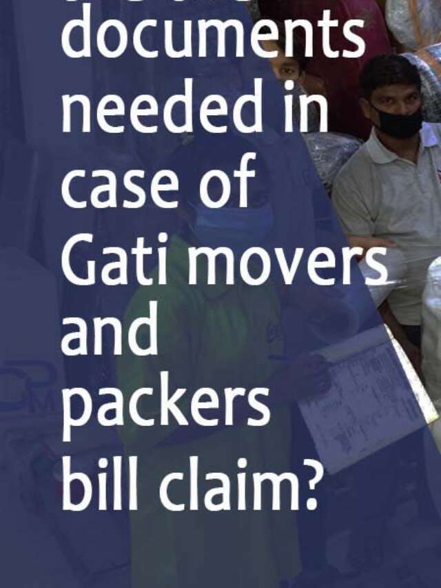 Documents needed for Gati packers bill claim